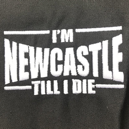 I'm Newcastle Till I Die Embroidered Super Pro Bodywarmer