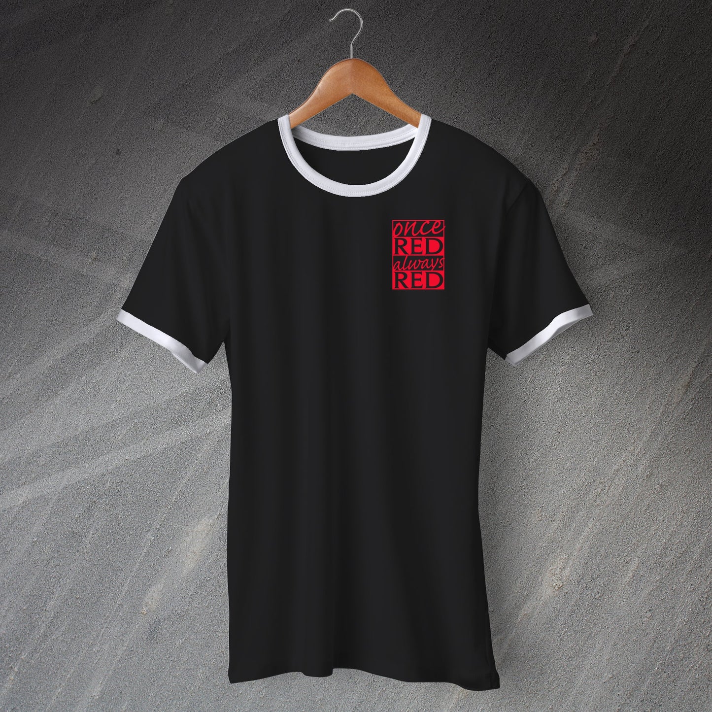 Once Red Always Red Embroidered Ringer Shirt