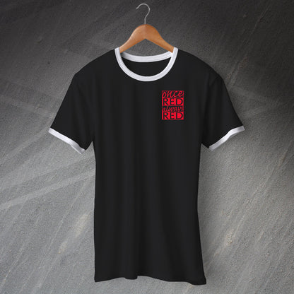 Once Red Always Red Embroidered Ringer Shirt
