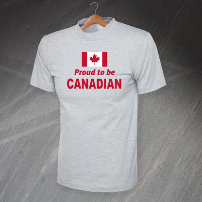 Proud to Be Canadian T-Shirt