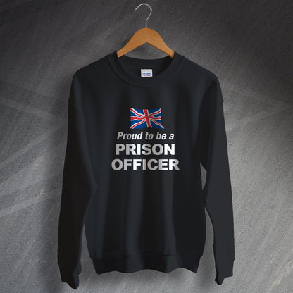 Proud to Be a Prison Officer Sweatshirt