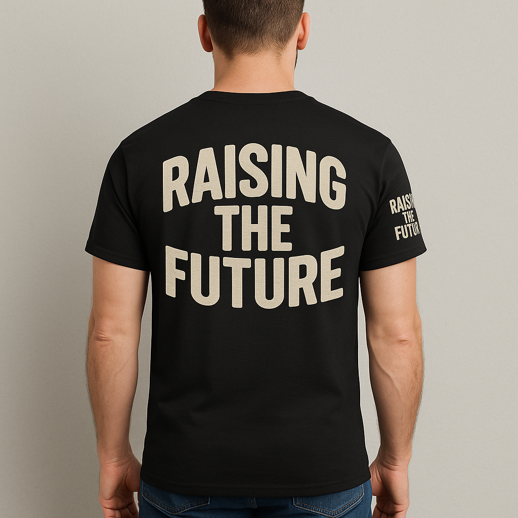 Raising The Future T Shirt