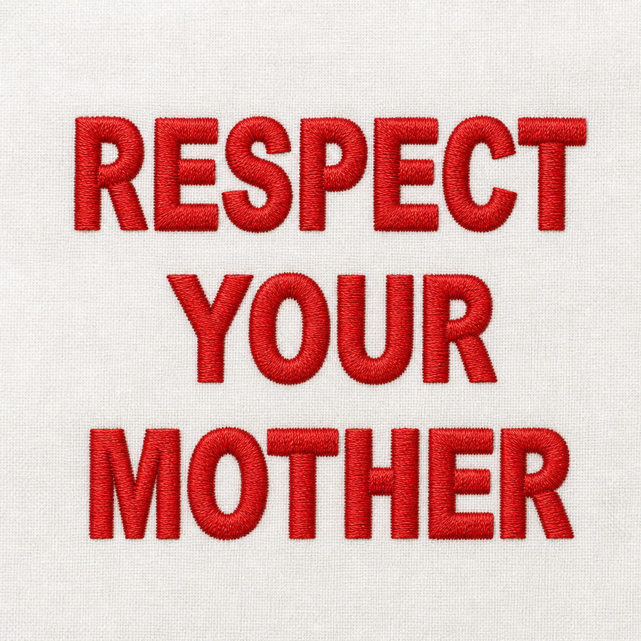 Respect Your Mother T Shirt