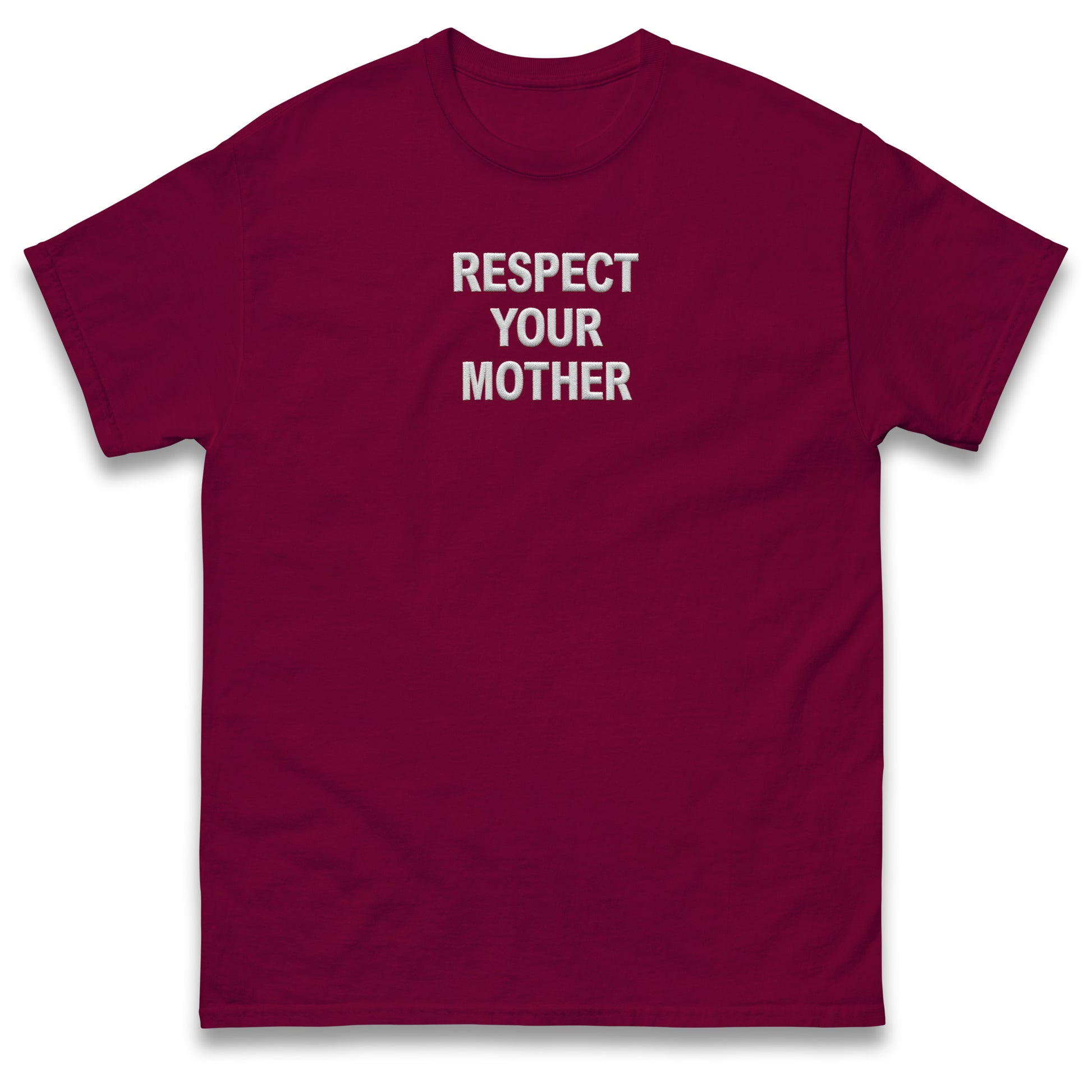 Respect Your Mother T Shirt