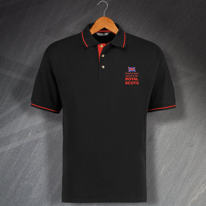 Proud to Have Served In The Royal Scots Embroidered Contrast Polo Shirt