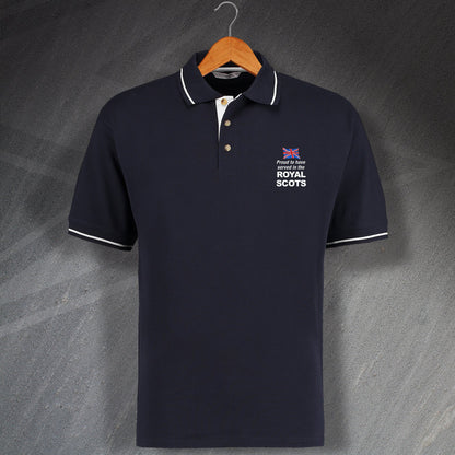 Proud to Have Served In The Royal Scots Embroidered Contrast Polo Shirt
