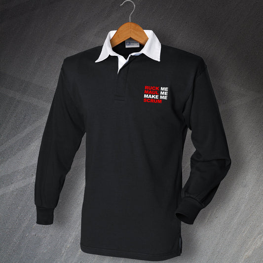Ruck Me Maul Me Make Me Scrum Rugby Shirt
