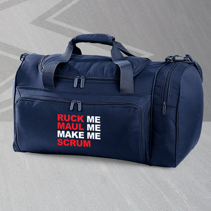 Ruck Me Maul Me Make Me Scrum Embroidered Universal Holdall