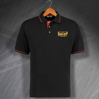 Salop Till I Die Polo Shirt