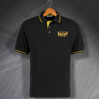 Salop Till I Die Polo Shirt