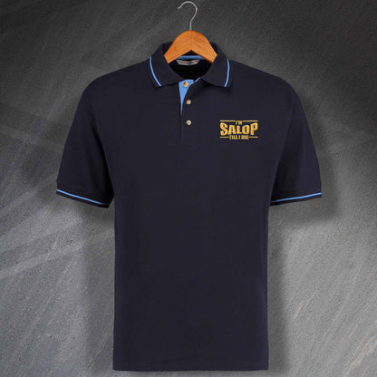 Salop Till I Die Polo Shirt
