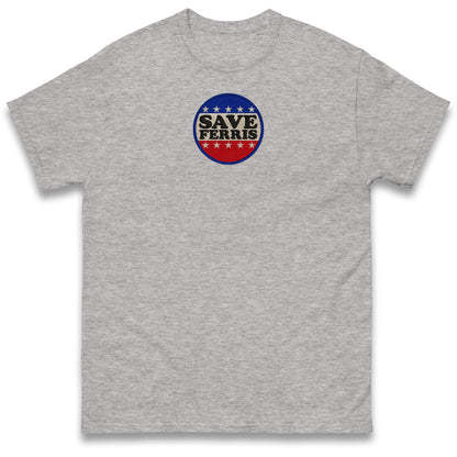 Save Ferris T Shirt