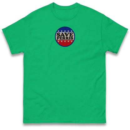 Save Ferris T Shirt