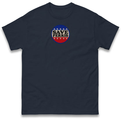 Save Ferris T Shirt