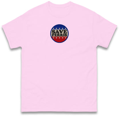 Save Ferris T Shirt