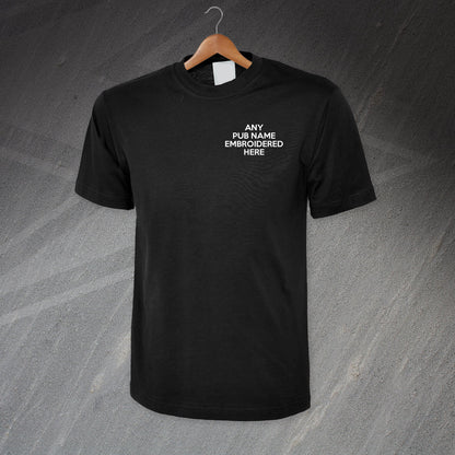 T-Shirt Embroidered with any Pub Name