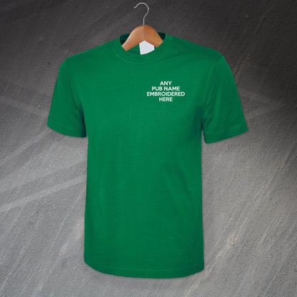 T-Shirt Embroidered with any Pub Name