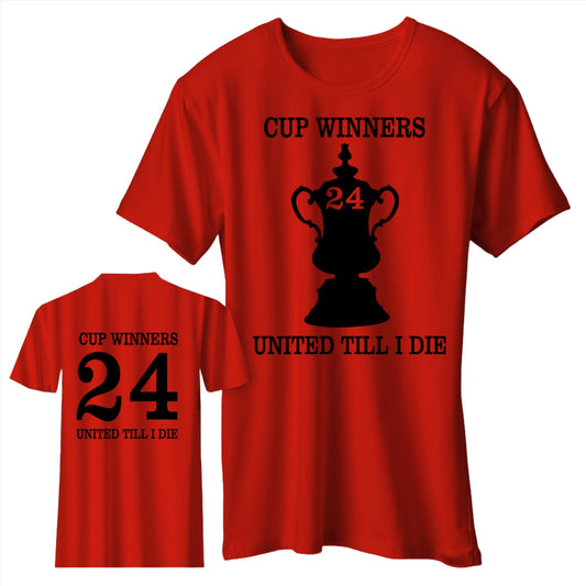 Man Utd Cup Winners 24 United Till I Die T-Shirt