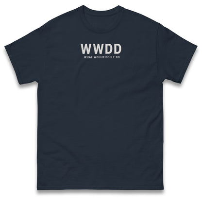 What Would Dolly Do T Shirt